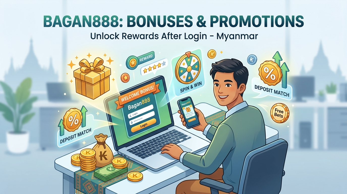 Bagan888 login myanmar တွင် ငွေသွင်းခြင်းနှင့် ငွေထုတ်ယူခြင်း