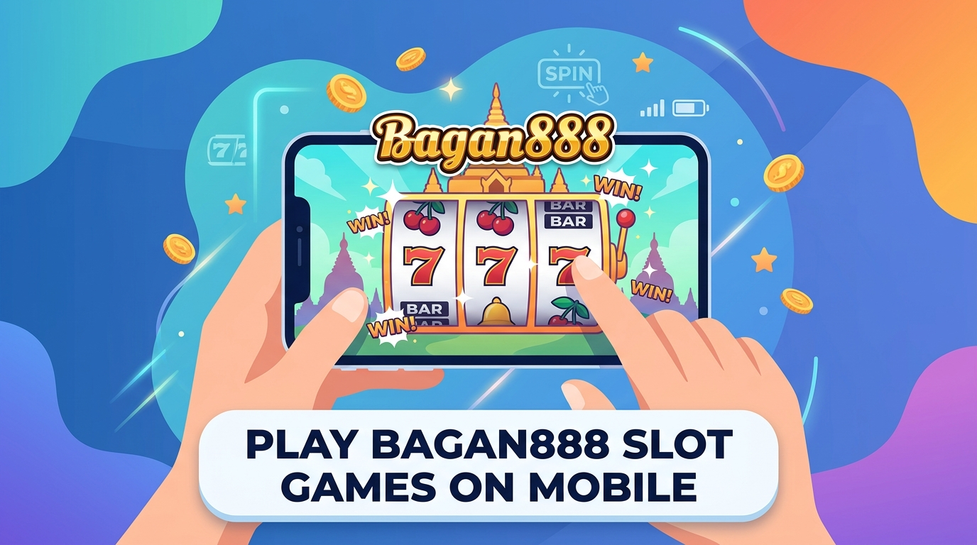 Bagan888 slot games ကစားနည်း